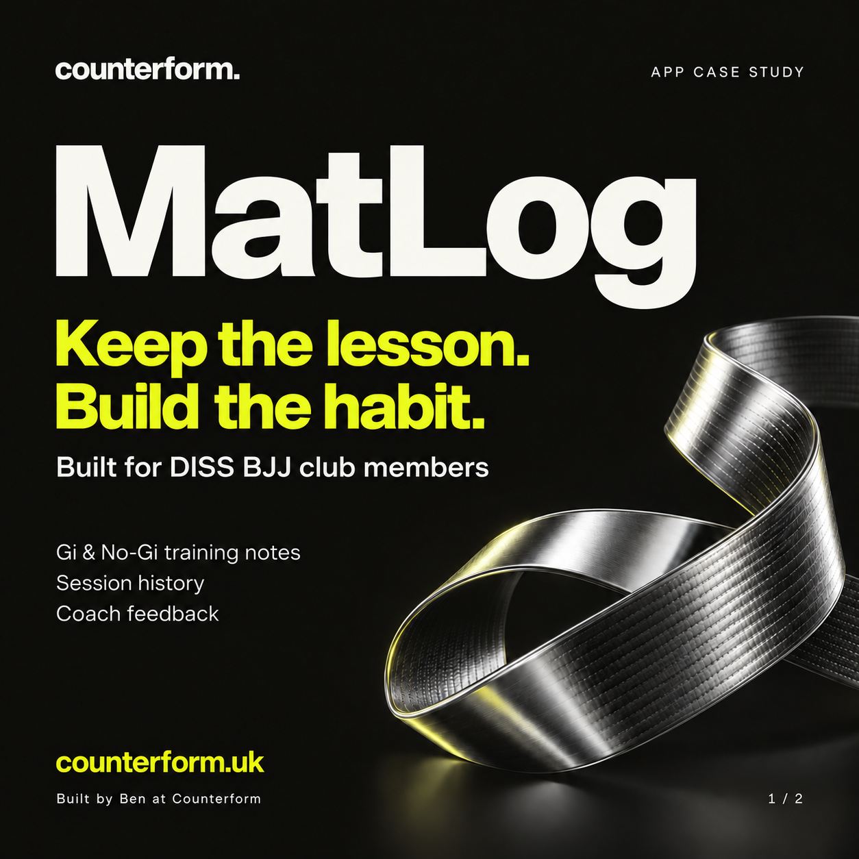 MatLog: Keep the lesson. Build the habit. Chrome belt artwork in Counterform’s charcoal and lime colours.